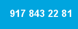 917 843 22 81